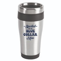 Blue Collar Better Half Spoiled By My Blue Collar Man 16oz Travel Tumbler