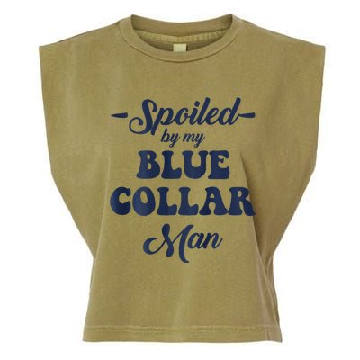 Blue Collar Better Half Spoiled By My Blue Collar Man Garment-Dyed Women's Muscle Tee