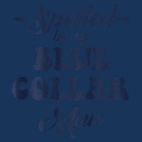 Blue Collar Better Half Spoiled By My Blue Collar Man Infant Baby Jersey Bodysuit