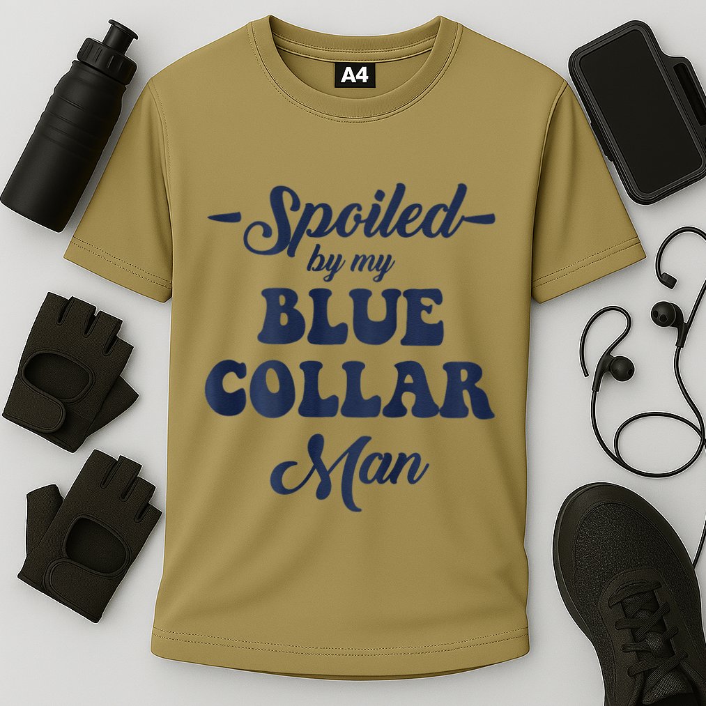 Blue Collar Better Half Spoiled By My Blue Collar Man Performance Shirt