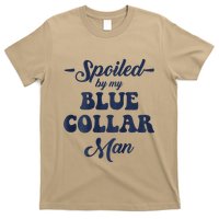 Blue Collar Better Half Spoiled By My Blue Collar Man T-Shirt