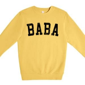 Baba Classic Bold Font FatherS Day Baba Premium Crewneck Sweatshirt