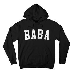 Baba Classic Bold Font FatherS Day Baba Tall Hoodie