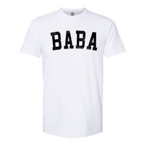 Baba Classic Bold Font FatherS Day Baba Softstyle CVC T-Shirt