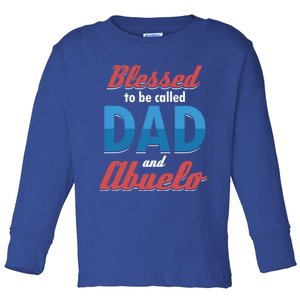 Blessed Called Blessing Father Dad Abuelo Granddad Gift Toddler Long Sleeve Shirt