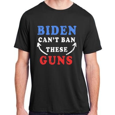 Biden Can't Ban These Guns gym workout funny weightlifting Adult ChromaSoft Performance T-Shirt