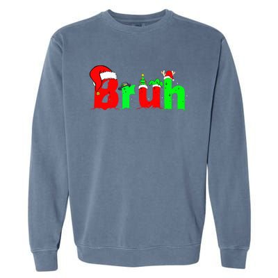 Bruh Christmas Garment-Dyed Sweatshirt