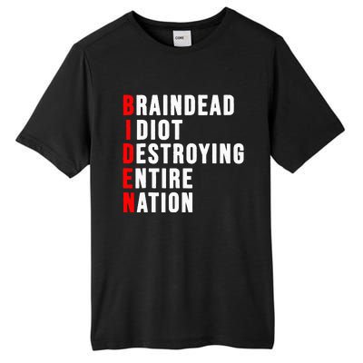 Biden Clown Braindead Idiot Destroying Entire Nation Tall Fusion ChromaSoft Performance T-Shirt