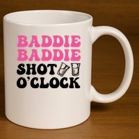 Baddies Caribbean Baddie Baddie Shot O Clock 11oz C Handle Ceramic Mug