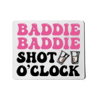 Baddies Caribbean Baddie Baddie Shot O Clock Mousepad