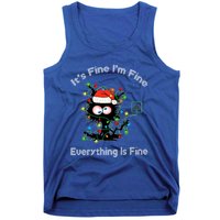 Black Cat Christmas ItS Fine IM Fine Everything Is Fine Gift Tank Top