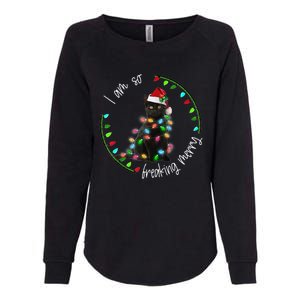 Black Cat Christmas Light I Am So Freaking Merry Gift Womens California Wash Sweatshirt