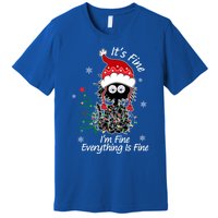 Black Cat Christmas ItS Fine IM Fine Everything Is Fine Gift Premium T-Shirt