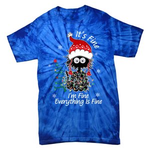 Black Cat Christmas ItS Fine IM Fine Everything Is Fine Gift Tie-Dye T-Shirt