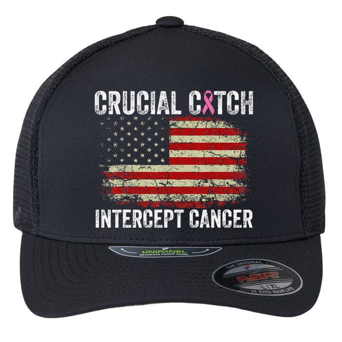 Breast Cancer Crucial A Catch Intercept Cancer Us Flag Flexfit Unipanel Trucker Cap