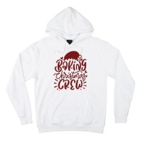 Baking Christmas Crew Holiday Hoodie