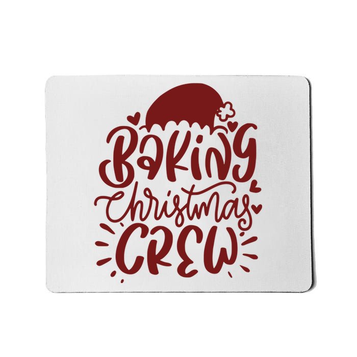 Baking Christmas Crew Holiday Mousepad