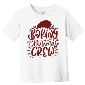 Baking Christmas Crew Holiday Toddler T-Shirt