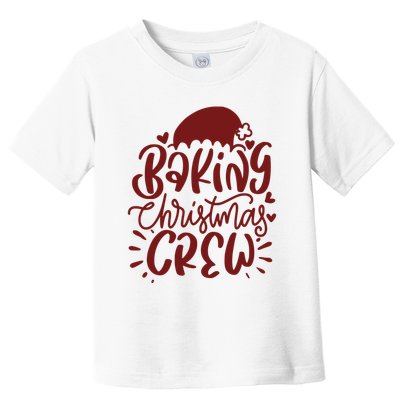 Baking Christmas Crew Holiday Toddler T-Shirt