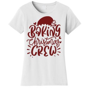 Baking Christmas Crew Holiday Women's T-Shirt