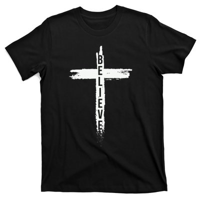 Believe Christian Cross Jesus Christ Christians T-Shirt