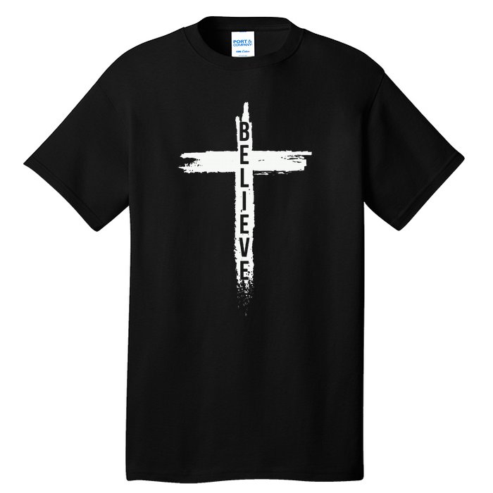 Believe Christian Cross Jesus Christ Christians Tall T-Shirt