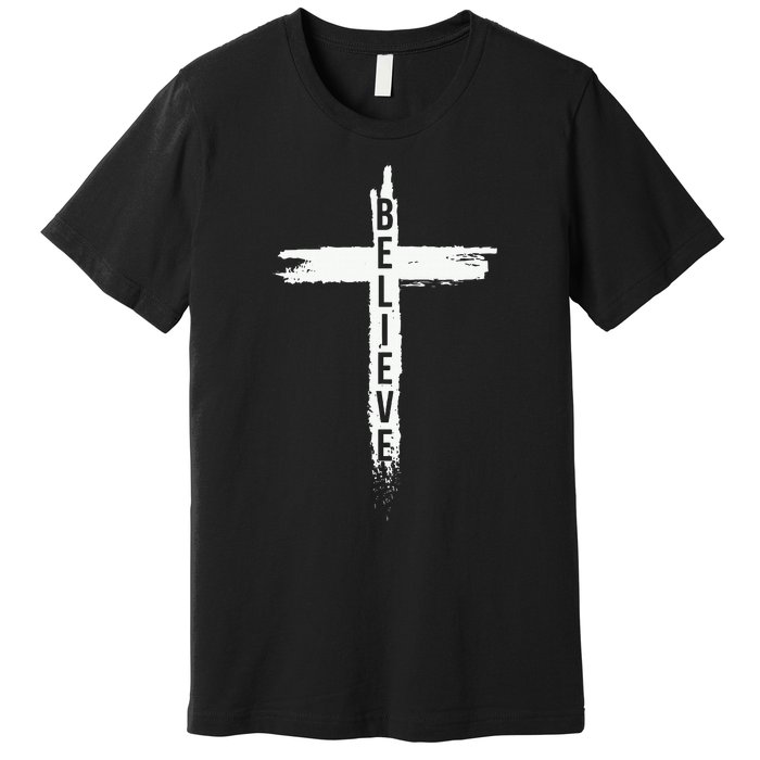 Believe Christian Cross Jesus Christ Christians Premium T-Shirt