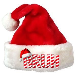 Bruh Christmas Candy Cane Funny Xmas Bruh Gift Premium Christmas Santa Hat