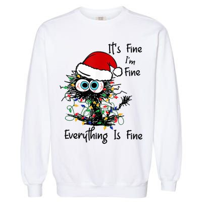 Black Cat Christmas It's Fine I'm Fine Everything Is Fine Garment-Dyed Sweatshirt