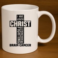 Brain Cancer Cross Saying Cancer Survivor Christian 11oz C Handle Ceramic Mug