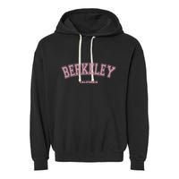 Berkeley California Ca Varsity Style On Berkeley Garment-Dyed Fleece Hoodie