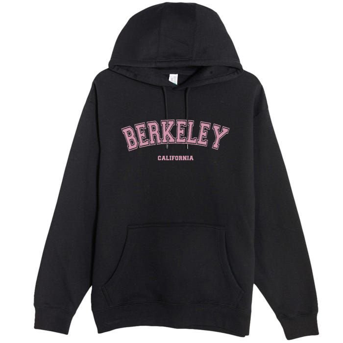Berkeley California Ca Varsity Style On Berkeley Premium Pullover Hoodie