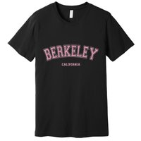 Berkeley California Ca Varsity Style On Berkeley Premium T-Shirt