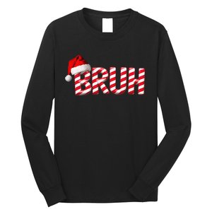 Bruh Christmas Candy Cane For Teen Funny Xmas Bruh Gift Long Sleeve Shirt