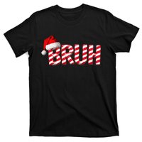 Bruh Christmas Candy Cane For Teen Funny Xmas Bruh Gift T-Shirt