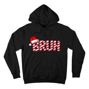 Bruh Christmas Candy Cane For Teen Funny Xmas Bruh Gift Tall Hoodie