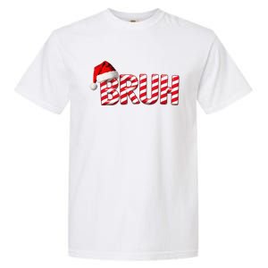 Bruh Christmas Candy Cane For Teen Funny Xmas Bruh Gift Garment-Dyed Heavyweight T-Shirt