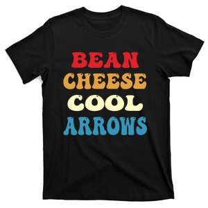 Bean Cheese Cool Arrows T-Shirt