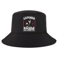 Baseball Catchers Catcher Because Pitchers Need Heroes Too Cool Comfort Performance Bucket Hat