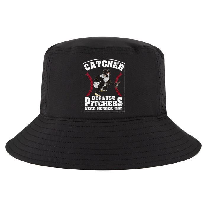 Baseball Catchers Catcher Because Pitchers Need Heroes Too Cool Comfort Performance Bucket Hat