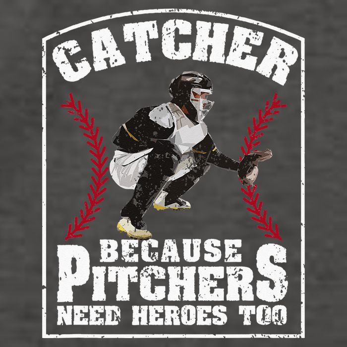 Baseball Catchers Catcher Because Pitchers Need Heroes Too Vector Backpack