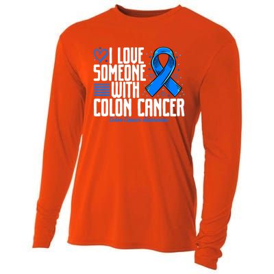 Blue Colon Cancer I Love Someone With Colon Cancer Awareness Gift Cooling Performance Long Sleeve Crew