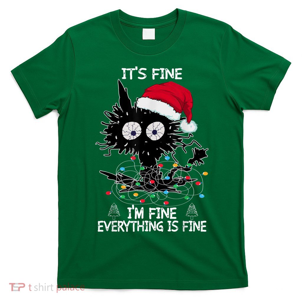 Black Cat christmas It's Fine I'm Fine Everything Is Fine T-Shirt