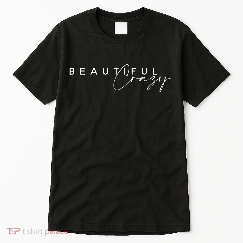 Beautiful Crazy Country Music Tall T-Shirt