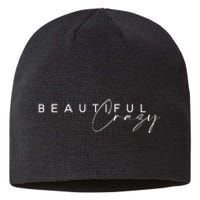 Beautiful Crazy Country Music Sustainable Beanie