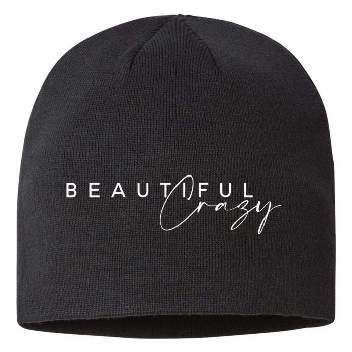 Beautiful Crazy Country Music Sustainable Beanie