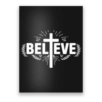 Believe Cross Christian Jesus Christ Christians Poster