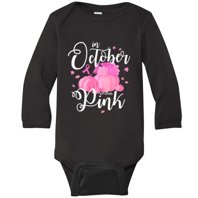 Breast Cancer Cute In October We Wear Pink Awareness Long Baby Long Sleeve Bodysuit