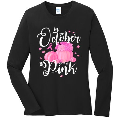 Breast Cancer Cute In October We Wear Pink Awareness Long Ladies Long Sleeve Shirt