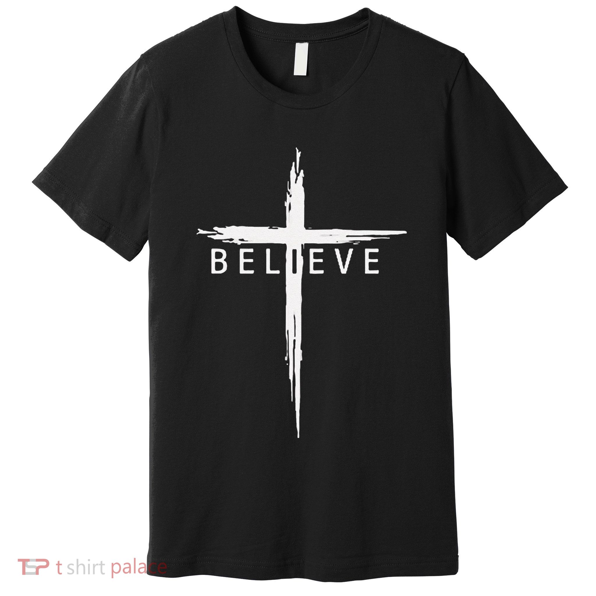 Believe Christian Cross Jesus Christ Christians Premium T-Shirt